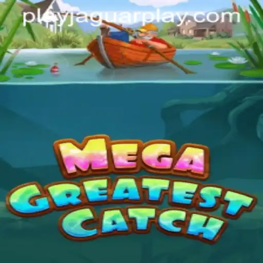 MegaGreatestCatch: Dive into the Exciting World of JAGUAR PLAY